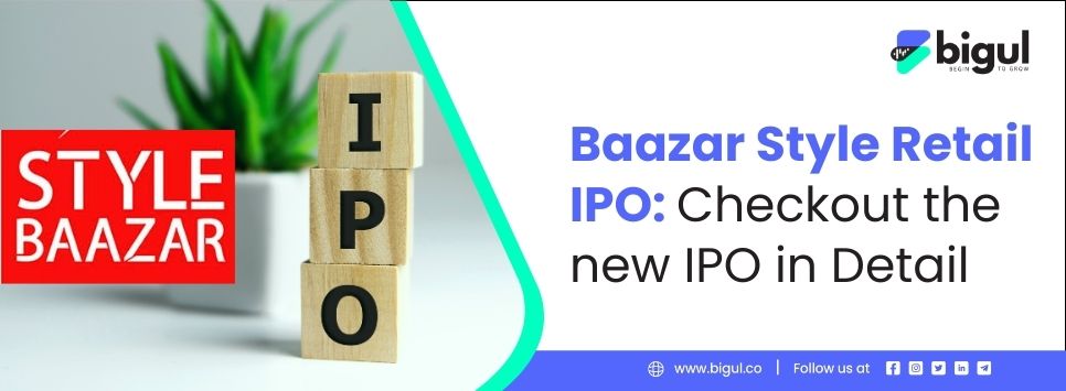 Baazar Style Retail IPO